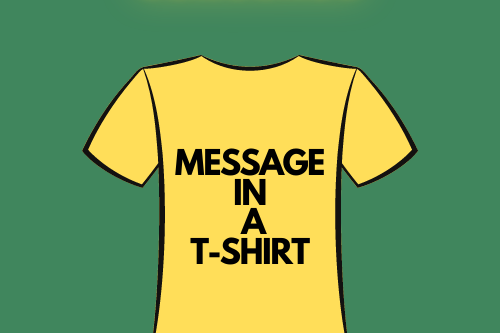 MESSAGE IN A T-SHIRT (1)